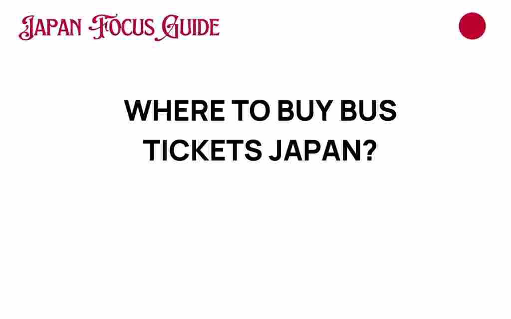 where-to-buy-bus-tickets-japan