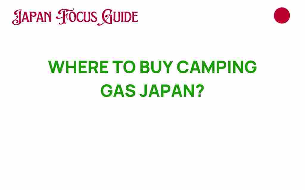 buy-camping-gas-japan