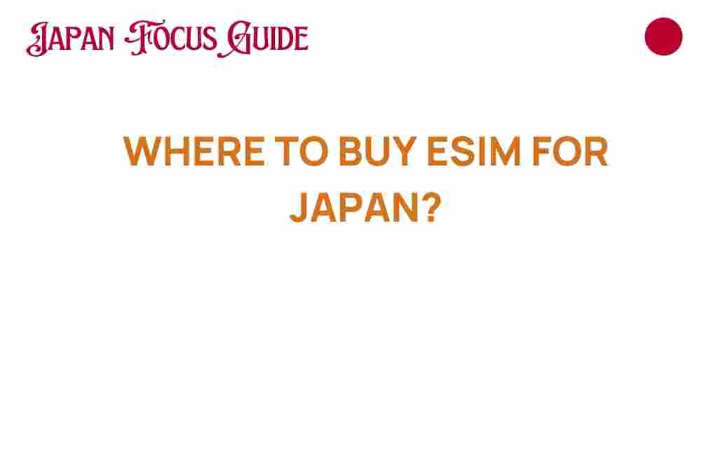 where-to-buy-esim-for-japan