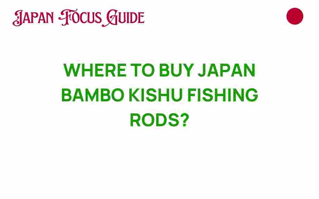 buy-japan-bamboo-kishu-fishing-rods