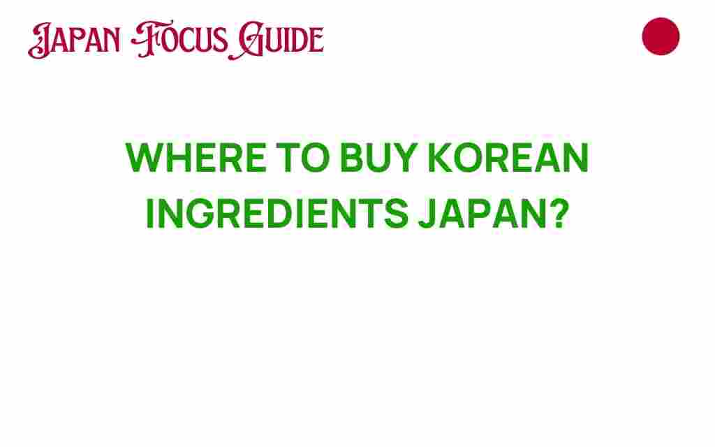 where-to-buy-korean-ingredients-japan