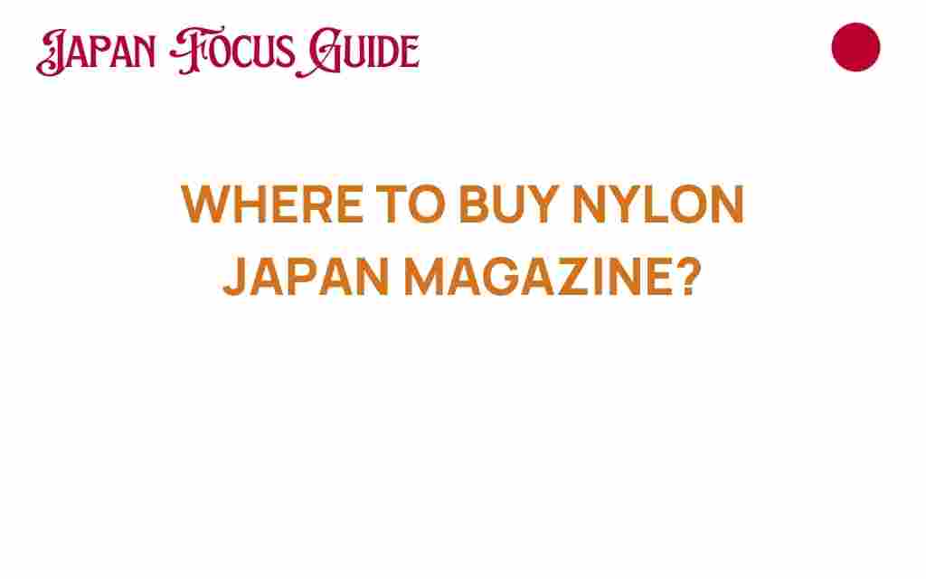 where-to-buy-nylon-japan-magazine