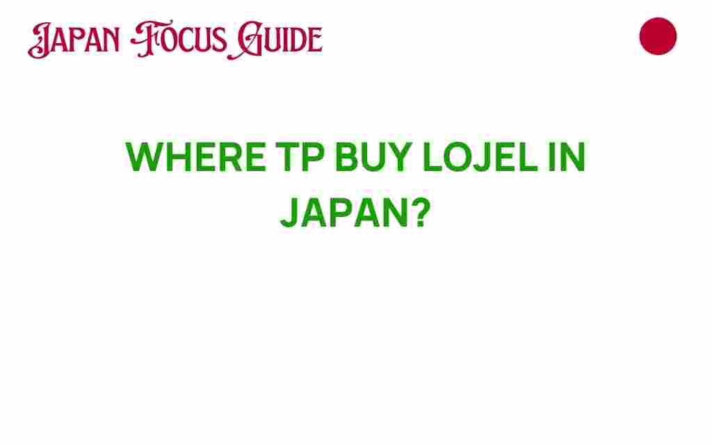 buy-lojel-in-japan