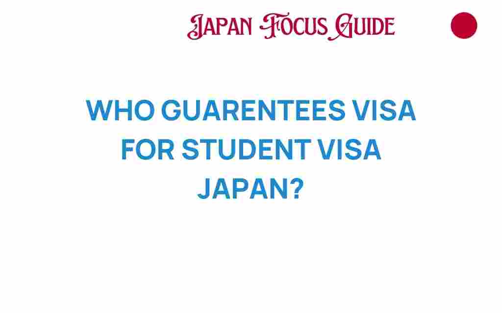 who-guarantees-student-visa-japan