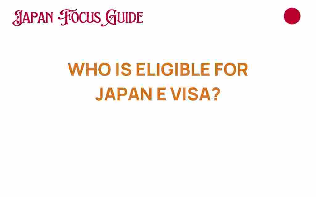 japan-e-visa-eligibility