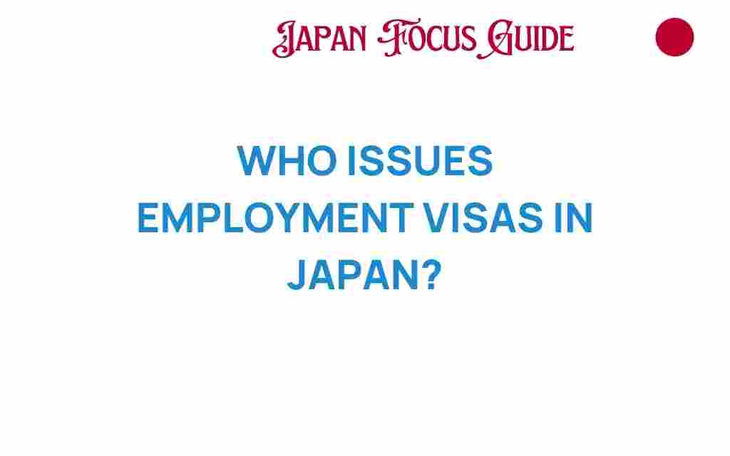 who-issues-employment-visas-japan