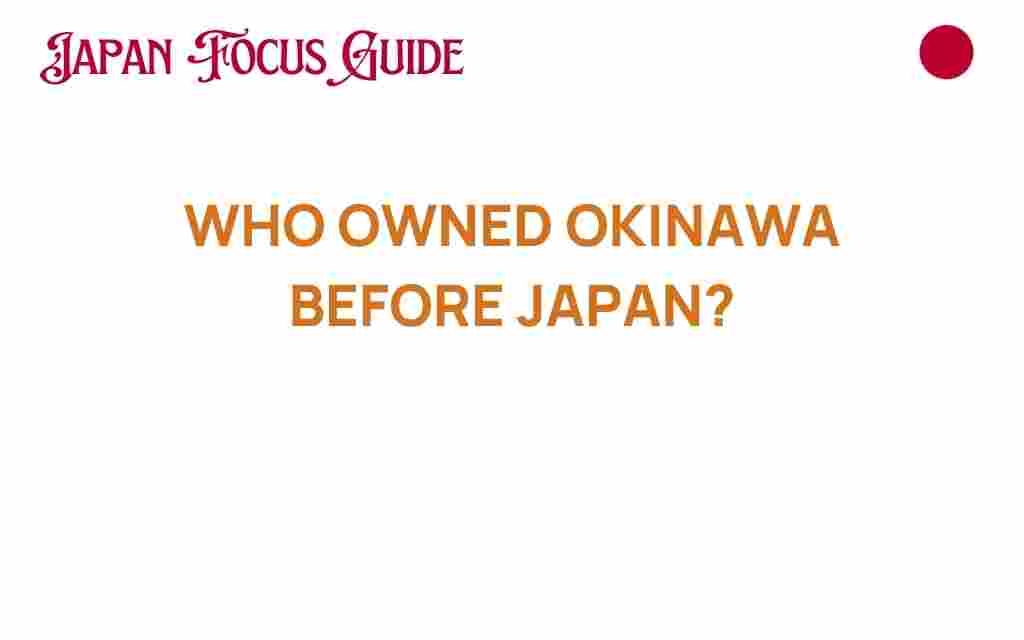 who-owned-okinawa-before-japan