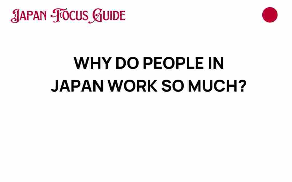 why-do-people-in-japan-work-so-much