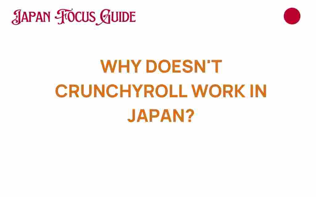 why-crunchyroll-doesnt-work-in-japan