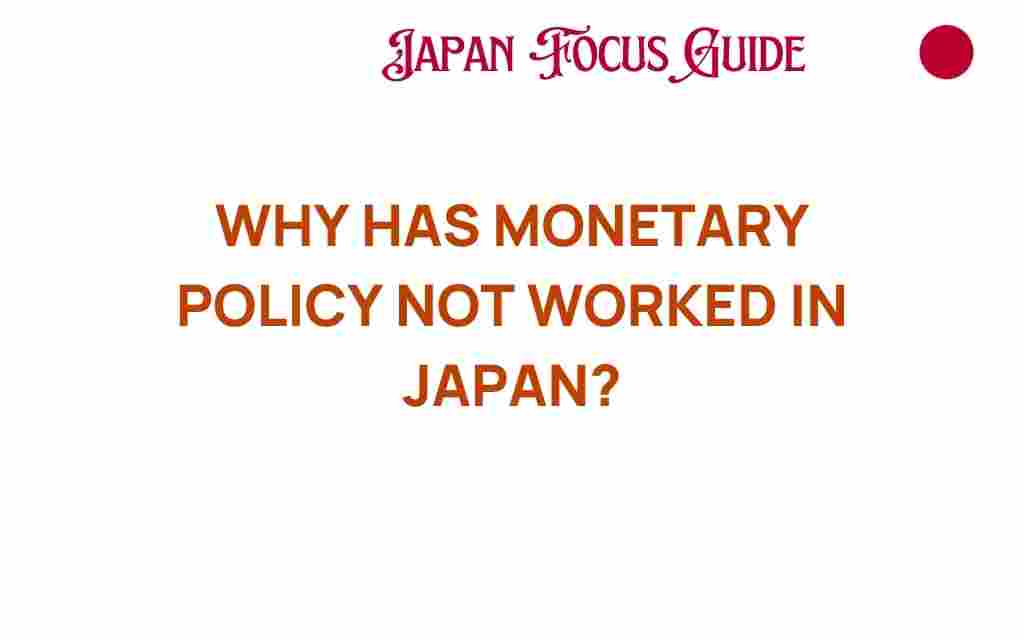 why-has-monetary-policy-failed-japan