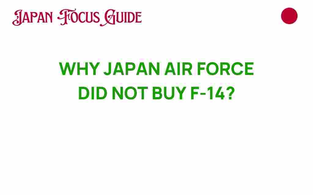 why-japan-air-force-did-not-buy-f-14