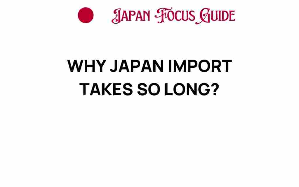 japan-import-delays