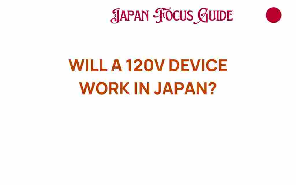 will-a-120v-device-work-in-japan