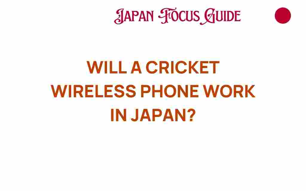 cricket-wireless-phone-work-japan
