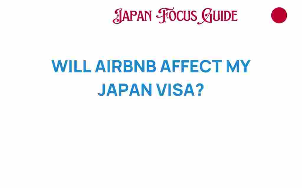 how-will-airbnb-impact-your-japan-visa