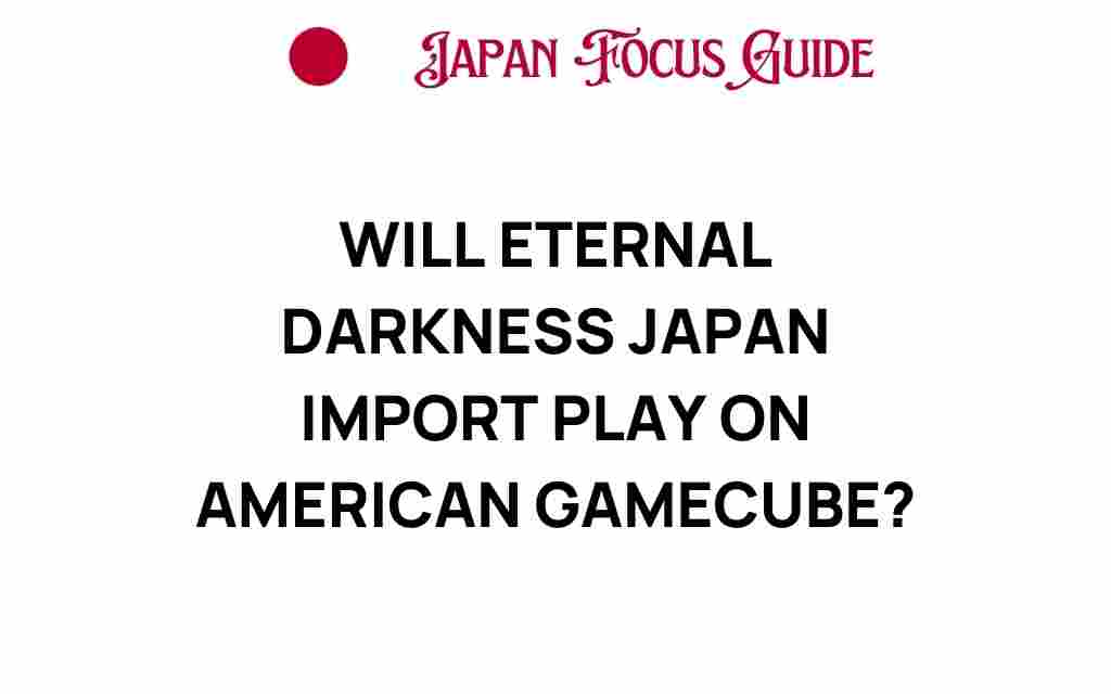 will-eternal-darkness-japan-import-play-american-gamecube
