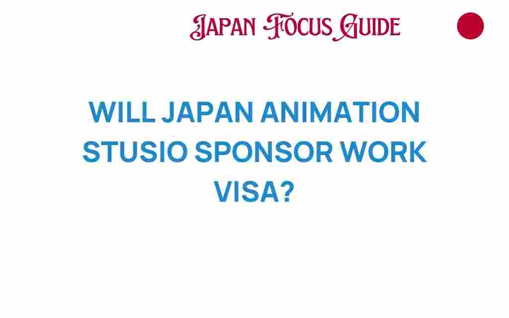 will-japan-animation-studios-sponsor-work-visa