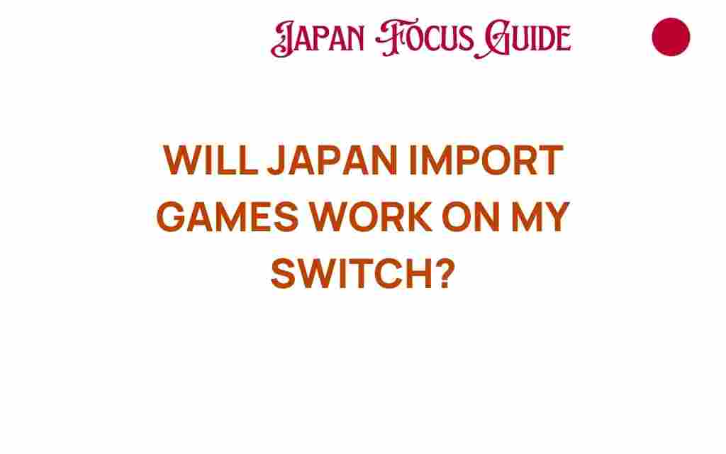 will-japanese-imports-work-on-nintendo-switch