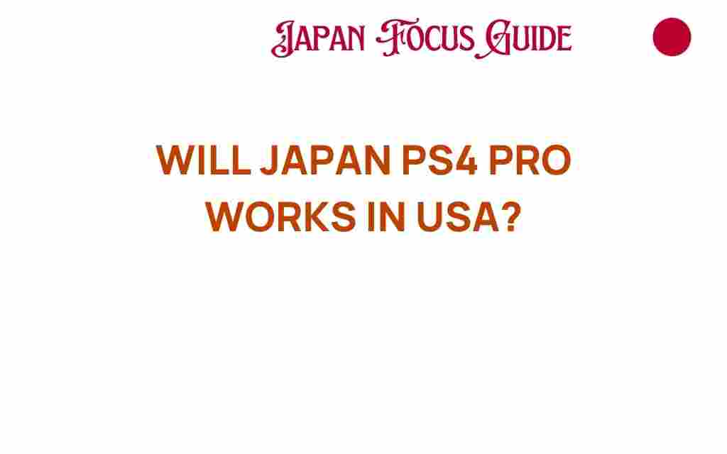 will-japan-ps4-pro-work-in-usa