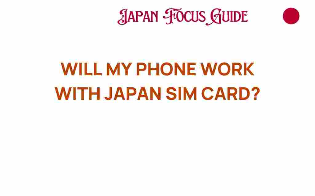 will-my-phone-work-japan-sim-card