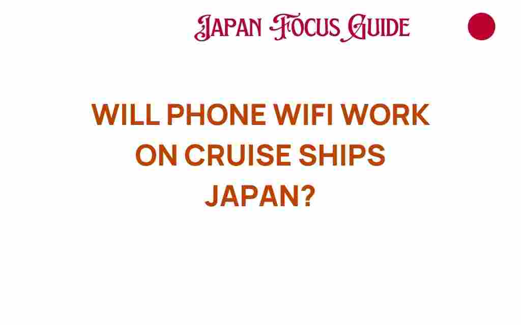will-phone-wifi-work-on-cruise-ships-japan