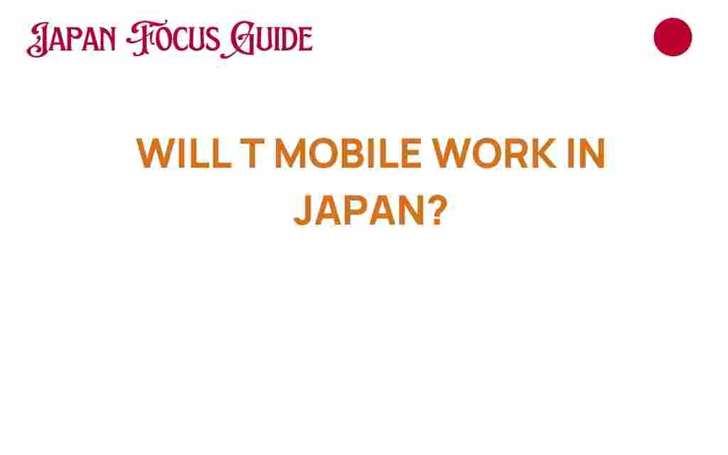 will-t-mobile-work-in-japan